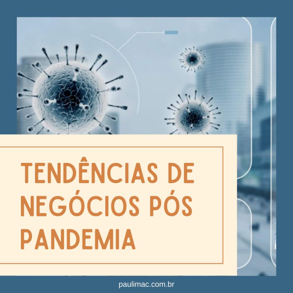  tendências de negócios pós pandemia