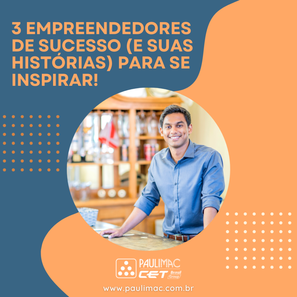 empreendedores de sucesso