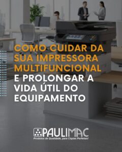 como-cuidar-impressora-multifuncional